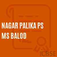Nagar Palika Ps Ms Balod Middle School Logo