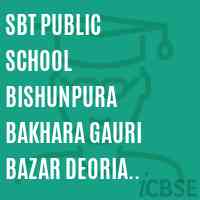 Sbt Public School Bishunpura Bakhara Gauri Bazar Deoria 274202 Logo