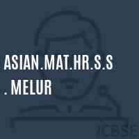 Asian.Mat.Hr.S.S. Melur Senior Secondary School Logo
