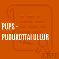 Pups - Pudukottai Ullur Primary School Logo