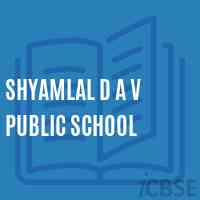 Shyamlal D A V Public School Logo