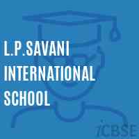 L.P.Savani International School Logo