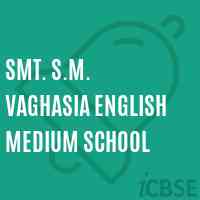 Smt. S.M. Vaghasia English Medium School Logo