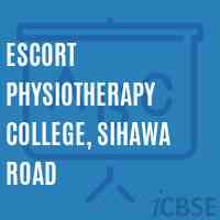 Escort Physiotherapy College, Sihawa Road Logo
