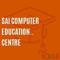Sai Computer Education.. Centre College Logo