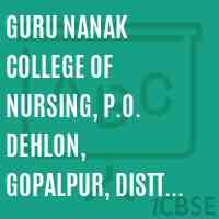 Guru Nanak College of Nursing, P.O. Dehlon, Gopalpur, Distt. Ludhiana Logo
