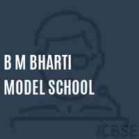 B M Bharti Model School Logo