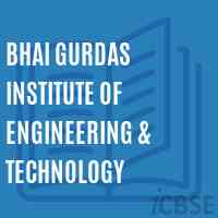 Bhai Gurdas Institute of Engineering & Technology Logo