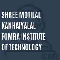 Shree Motilal Kanhaiyalal Fomra Institute of Technology Logo