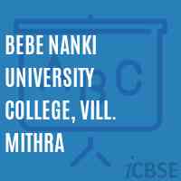 Bebe Nanki University College, Vill. Mithra Logo