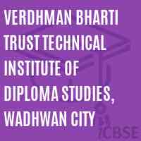 Verdhman Bharti Trust Technical Institute Of Diploma Studies, Wadhwan City Logo
