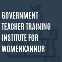 Government Teacher Training Institute For Womenkannur Logo