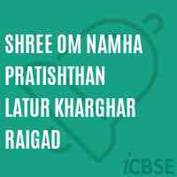 Shree Om Namha Pratishthan Latur Kharghar Raigad College Logo