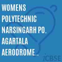 Womens Polytechnic Narsingarh Po. Agartala Aerodrome Agartala 799 001 West Tripura College Logo