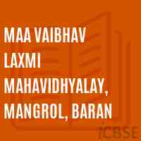 Maa Vaibhav Laxmi Mahavidhyalay, Mangrol, Baran College Logo