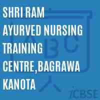 Shri Ram Ayurved Nursing Training Centre,Bagrawa Kanota College Logo