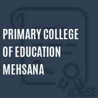 Primary College of Education Mehsana Logo