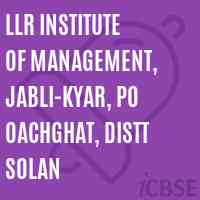 LLR Institute of Management, Jabli-Kyar, PO Oachghat, Distt Solan Logo