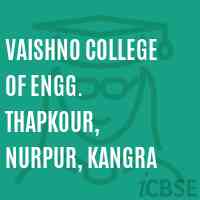 Vaishno College Of Engg. Thapkour, Nurpur, Kangra Logo