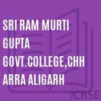 Sri Ram Murti Gupta Govt.College,Chharra Aligarh Logo