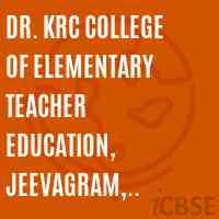 Dr. KRC College of Elementary Teacher Education, Jeevagram, Renigunta,Chittoor -517510 Logo