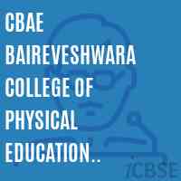 Cbae Baireveshwara College of Physical Education Navanagar, Hubli-Dharwad Logo
