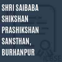 Shri Saibaba Shikshan Prashikshan Sansthan, Burhanpur College Logo