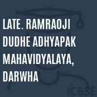 Late. Ramraoji Dudhe Adhyapak Mahavidyalaya, Darwha College Logo