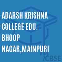 Adarsh Krishna College Edu. Bhoop Nagar,Mainpuri Logo