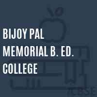 Bijoy Pal Memorial B. Ed. College Logo