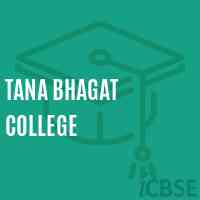 Tana Bhagat College Logo