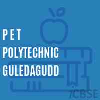 P E T Polytechnic Guledagudd College Logo