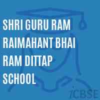 Shri Guru Ram Raimahant Bhai Ram Dittap School Logo