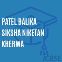 Patel Balika Siksha Niketan Kherwa Primary School Logo