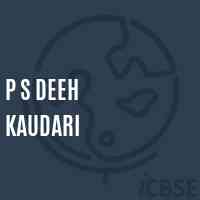 P S Deeh Kaudari Primary School Logo