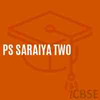 Ps Saraiya Two Primary School Logo