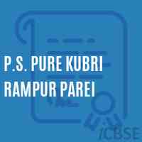P.S. Pure Kubri Rampur Parei Primary School Logo
