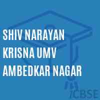 Shiv Narayan Krisna Umv Ambedkar Nagar School Logo