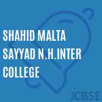 Shahid Malta Sayyad N.H.Inter College High School Logo