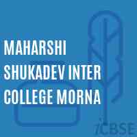 Maharshi Shukadev Inter College Morna High School Logo
