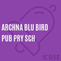 Archna Blu Bird Pub Pry Sch Primary School Logo