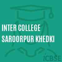 Inter College Saroorpur Khedki High School Logo