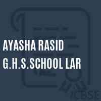 Ayasha Rasid G.H.S.School Lar Logo
