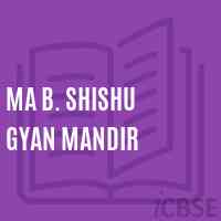 Ma B. Shishu Gyan Mandir Primary School Logo