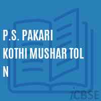 P.S. Pakari Kothi Mushar Tol N Primary School Logo