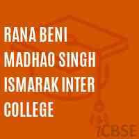 Rana Beni Madhao Singh Ismarak Inter College High School Logo
