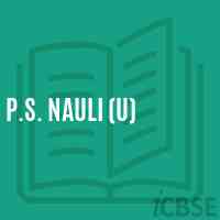 P.S. Nauli (U) Primary School Logo