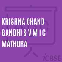 Krishna Chand Gandhi S V M I C Mathura High School Logo