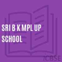 Sri B K Mpl Up School Logo