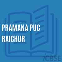 Pramana Puc Raichur Senior Secondary School Logo